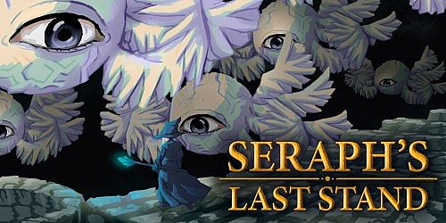 Seraph's Last Stand