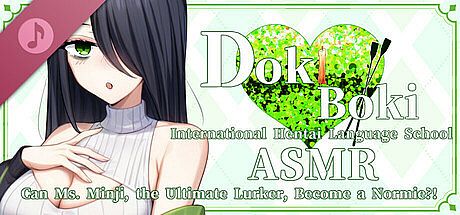 Doki Boki International Hentai Language School ASMR- Can Ms. Minji, the Ultimate Lurker, Become a Normie?! DLC