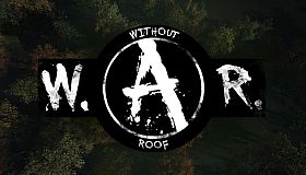 Without A Roof (W.A.R.)