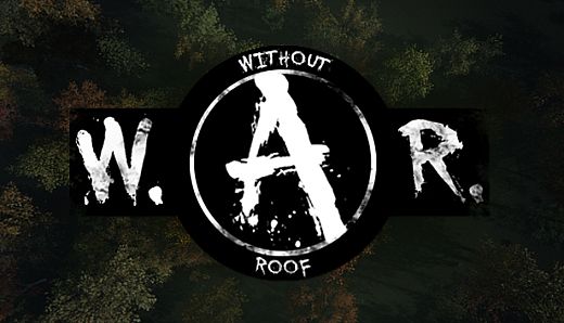 Without A Roof (W.A.R.)