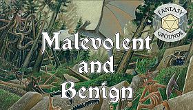 Fantasy Grounds - Malevolent and Benign I