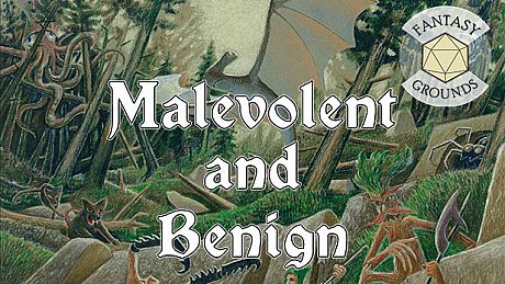 Fantasy Grounds - Malevolent and Benign I DLC