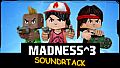 Madness^3 OST