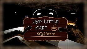 My Little Cafe Nightmare