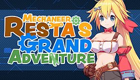 Mechaneer Resta's Grand Adventure