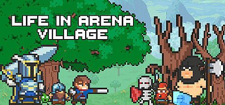 Life in Arena: Village Game
