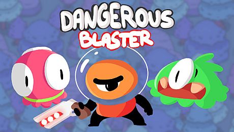 Dangerous Blaster Game
