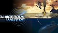 Dangerous Waters