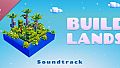 Build Lands Soundtrack