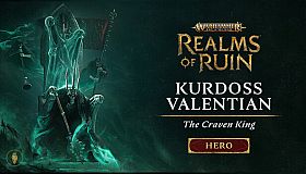 Warhammer Age of Sigmar: Realms of Ruin - Kurdoss Valentian, The Craven King
