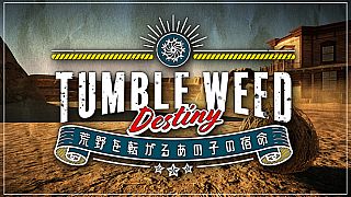 Tumbleweed Destiny Game