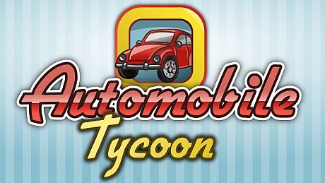 Automobile Tycoon Game