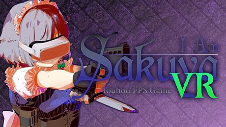 I Am Sakuya VR: Touhou FPS Game Game