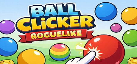 Ball Clicker Roguelike Game