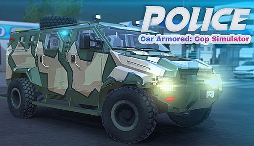 Police Car Armored: Cop Simulator