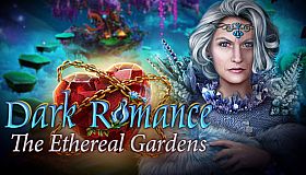 Dark Romance: The Ethereal Gardens Collector's Edition