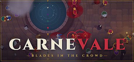 CARNEVALE: Blades in the Crowd Game
