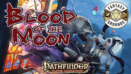 Fantasy Grounds - Pathfinder RPG - Pathfinder Companion: Blood of the Moon DLC