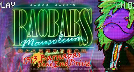 Baobabs Mausoleum Ep.2: 1313 Barnabas Dead End Drive Game
