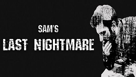 Sam's Last Nightmare