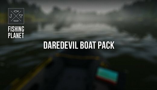 Fishing Planet: Daredevil Boat Pack