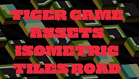 TIGER GAME ASSETS ISOMETRIC TILES ROAD
