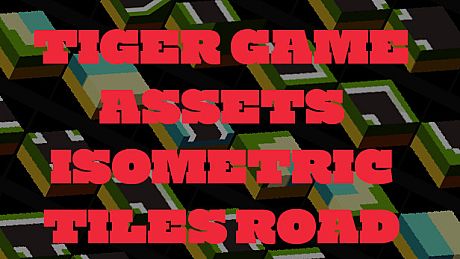 TIGER GAME ASSETS ISOMETRIC TILES ROAD DLC