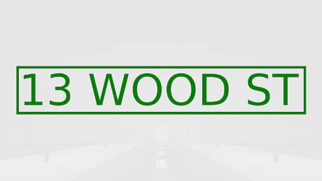 13 WOOD ST Game
