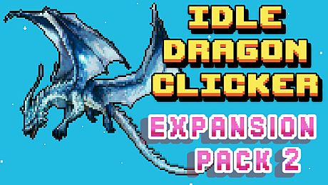 Idle Dragon Clicker - Expansion Pack 2 DLC