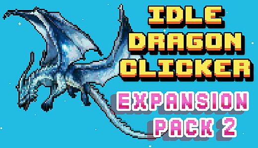 Idle Dragon Clicker - Expansion Pack 2