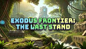 Exodus Frontier: The Last Stand