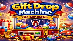 Gift Drop Machine: Life Simulator