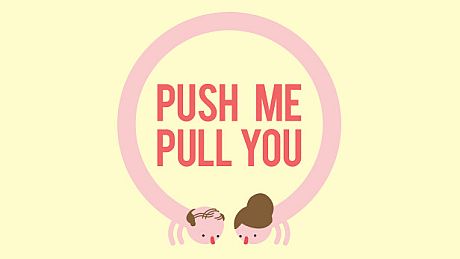 Push Me Pull You Game