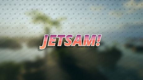 Jetsam! Game