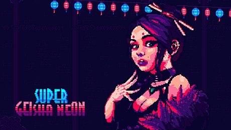 Super Geisha Neon Game