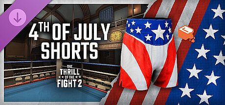 The Thrill Of The Fight 2 - 4th of July Shorts DLC
