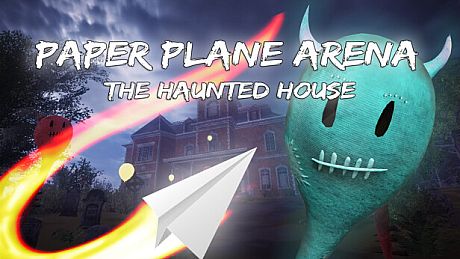 Paper Plane Arena - The Haunted House Game