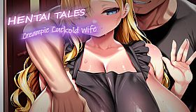 Hentai Tales: Creampie Cuckold Wife