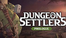 Dungeon Settlers: Prologue
