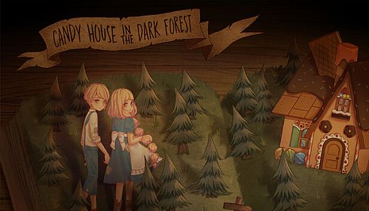 CANDY HOUSE in the DARK FOREST