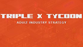Triple X Tycoon