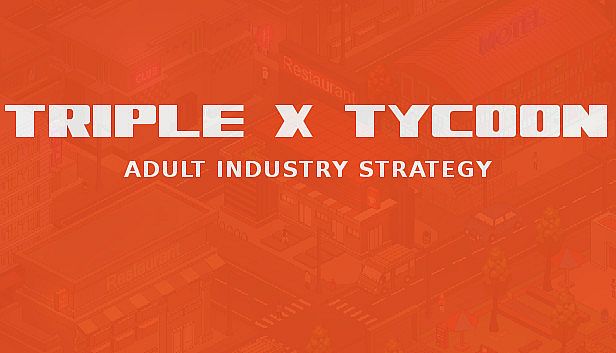 Buy Triple X Tycoon
