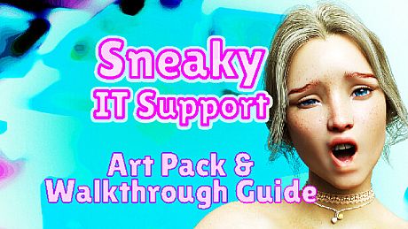 Sneaky IT Support - Art Pack & Walkthrough Guide DLC