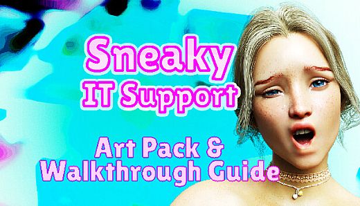 Sneaky IT Support - Art Pack & Walkthrough Guide