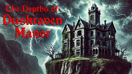 The Depths of Duskraven Manor Game
