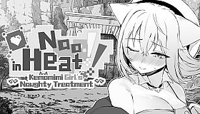 Nao in Heat! ~Kemomimi Girl's Naughty Treatment~