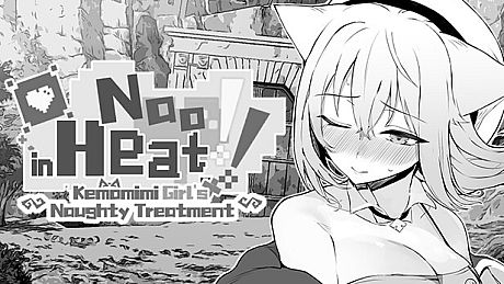 Nao in Heat! ~Kemomimi Girl's Naughty Treatment~ Game