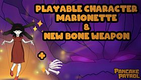 Pancake Patrol Playable Character - Marionette & New Bone Weapon