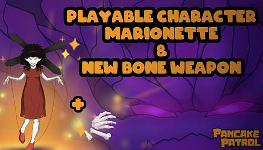 Pancake Patrol Playable Character - Marionette & New Bone Weapon