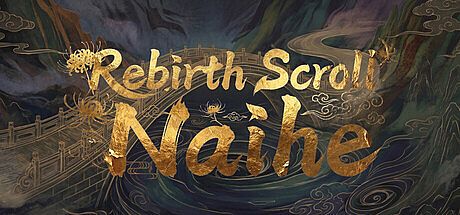 Rebirth Scroll: Naihe Game